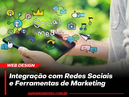 Integração com Redes Sociais e Ferramentas de Marketing